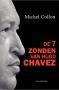 De 7 zonden van Hugo Chavez 