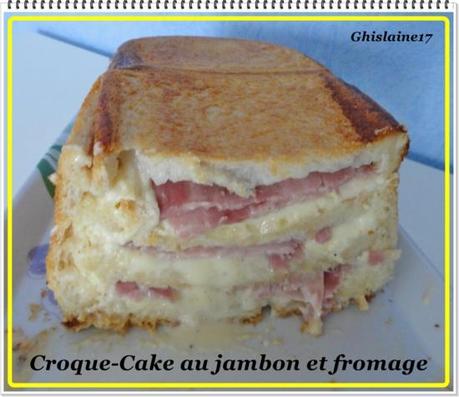 Croque-Cake au jambon et au fromage