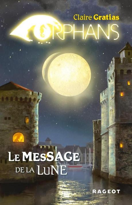 Sortie d'Orphans: Le Message de la Lune de Claire Gratias