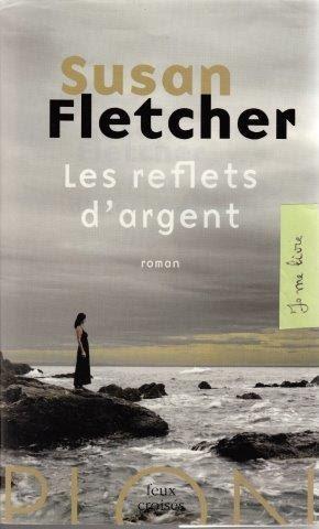 Les reflets d'argent - Susan Fletcher ****