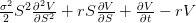 \frac{\sigma ^2}{2}S^2\frac{\partial ^2V}{\partial S^2}+rS\frac{\partial V}{\partial S}+\frac{\partial V}{\partial t}-rV