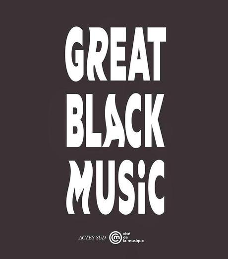 Great Black Music ou les musiques noires dans le monde au travers d'une exposition spectaculaire