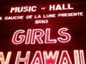 Live Report Girls Hawaii l’Olympia mars 2014