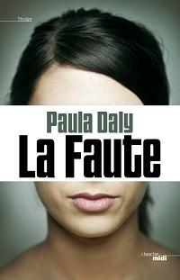 « La Faute » de Paula Daly