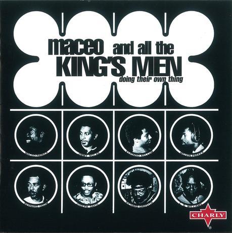 Maceo and all the Kings Men - 