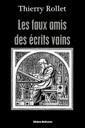 Les faux amis des écrits vains, présenté par Siegfried Camoscio