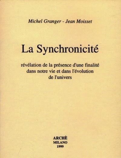 Michel Granget et Jean Moisset, La Synchronicité, Archè, Milano, 1999