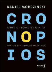 Cronopios : Portraits d'écrivains argentins