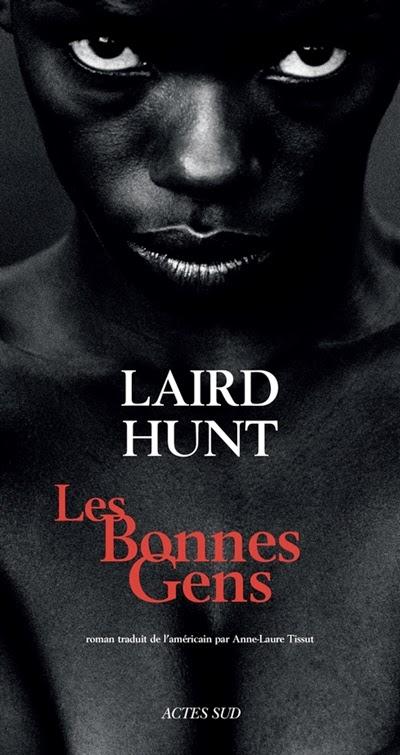 Les bonnes gens - Laird Hunt