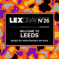 Nightmares On Wax {Welcome To Leeds (Halloween Edition) Lexdray City Series Mix N°26}