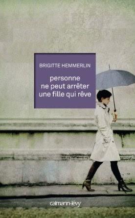 Personne ne peut arrêter une fille qui rêve, Brigitte Hermmerlin
