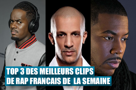 Top 3 des meilleurs clips Rap Français de la semaine