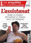 « L'assistanat ruine la France » , Les Enquêtes du contribuable n°4 – avril/mai 2014. 3,5 €