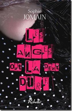 les anges ont la dent dure