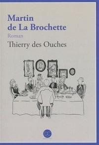 « Martin de La Brochette » de Thierry des Ouches
