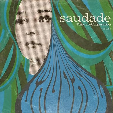 Thievery Corporation Saudade 11 et plus albums attendus en avril