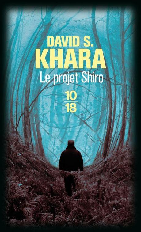 Le Projet Shiro de David S.Khara
