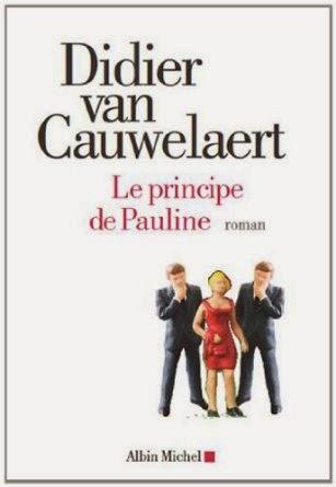 Le principe de Pauline, Didier Van Cauwelaert