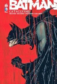 BATMAN CATACLYSME : LA TERRE TREMBLE A GOTHAM