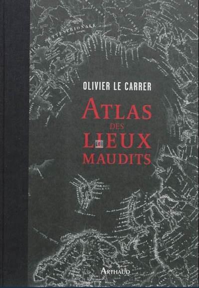 ob_4c7ca4_editions-arthaud-atlas-des-lieux-maudits-olivier