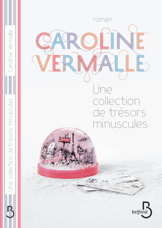 Une collection de trésors minuscules de Caroline Vermalle