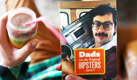 dads original hipsters rainbow smoothie Read & Drink : «Dads are the original hipsters» & Rainbow smoothie 