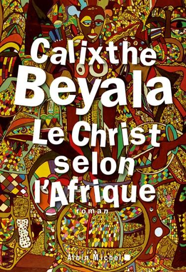 Le christ selon l’Afrique, de Calixthe Beyala