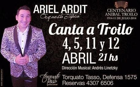 Ariel Ardit chante Troilo au Torquato Tasso – Article n° 3600 [à l'affiche]