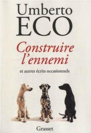 Construire l'ennemi, Umberto Eco