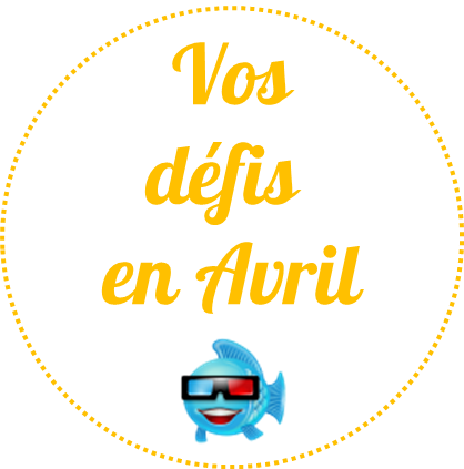 εїз Vos défis pour le mois d'Avril εїз