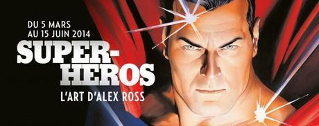 Exposition : Super-Héros, l’Art d’Alex Ross