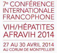 7e Conférence Francophone sur le VIH et les Hépatites : 27 au 30 avril 2014 à Montpellier – AFRAVIH 2014