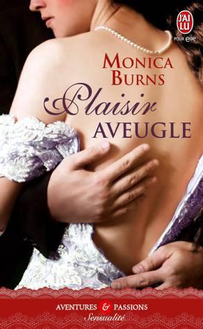 Plaisir Aveugle de Monica Burns- Nvelle Collection - Sensualité