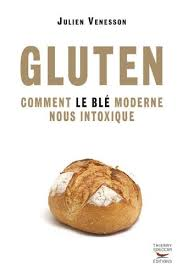 Livre : « Gluten : comment le blé moderne nous intoxique »