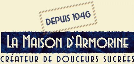 Depuis 1946, La Maison d'Armorine, créateurs de douceurs sucrées