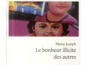 bonheur illicite autres, Manu Joseph