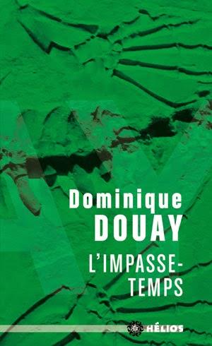 L'Impasse-temps / Dominique Douay