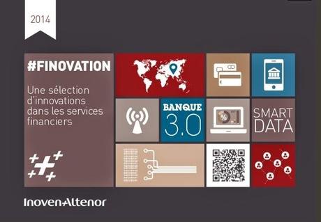 Finovation 2014 : une sélection annuelle d'innovations dans les services financiers - par InovenAlténor