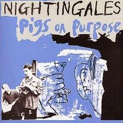The Nightingales - Pigs on Purpose (1982)
