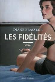 Les Fidélités de Diane Brasseur