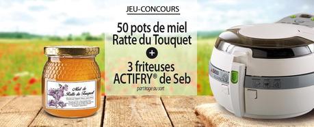Gagnez des friteuses Actifry et des pots de miel de Ratte du Touquet !