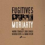 Moriarty Fugitives 150x150 La Playlist de Mamie #01