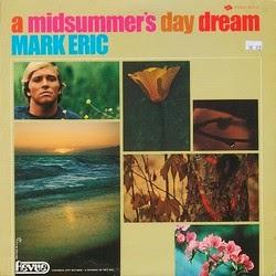 Mark Eric - A Midsummer's Day Dream (1968)