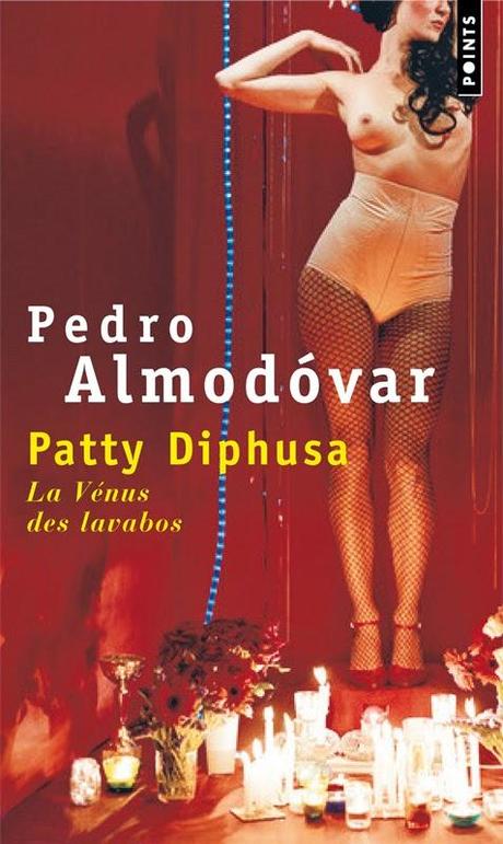 Patty Diphusa, La Vénus des Lavabos - Pedro Almodovar