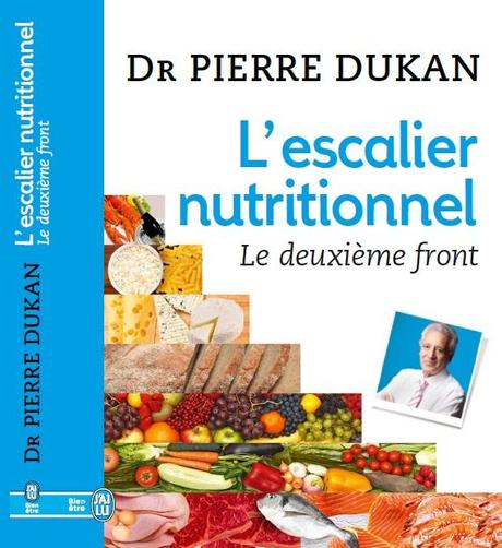 {L’escalier Nutritionnel} Le deuxième front du Dr Dukan