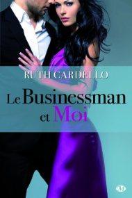 Le Businessman et moi de Ruth Cardello