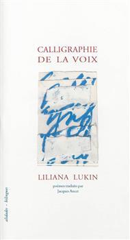 Calligraphie de la voix : Petite anthologie provisoire