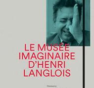 Du 9 avril au 3 août 2014, Le Musée imaginaire d’Henri Langlois à La Cinémathèque Française