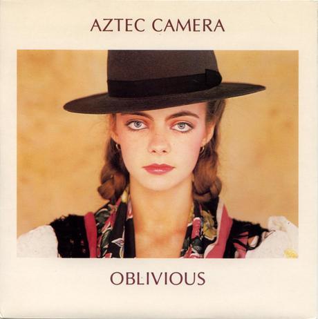 Aztec Camera - Oblivious (1983)