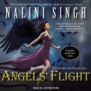 Guild Hunter / Chasseuse de Vampires T.6 : Angels' Flight / Le Murmure des Anges - Nalini Singh